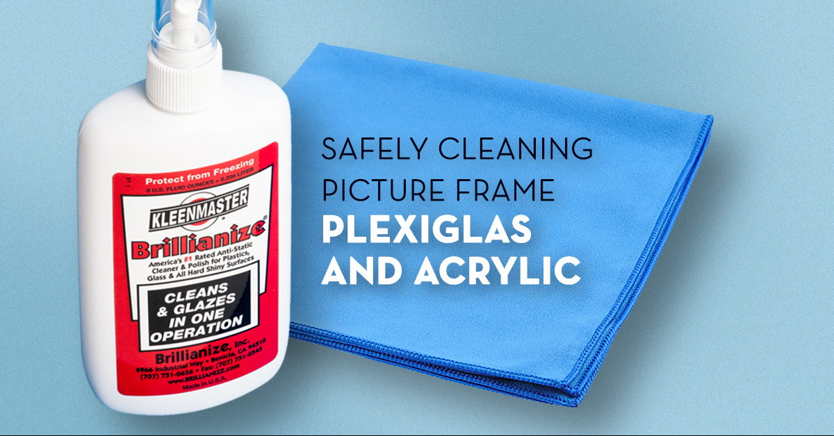 How to Clean Acrylic Safely