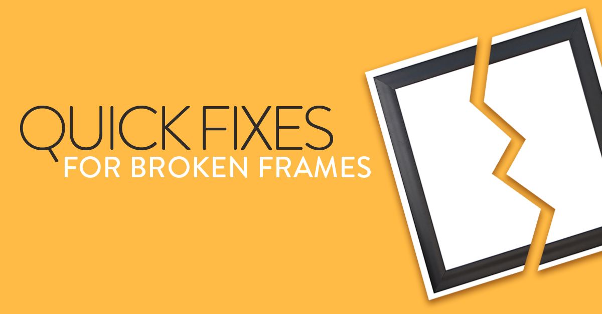how to fix broken picture frames