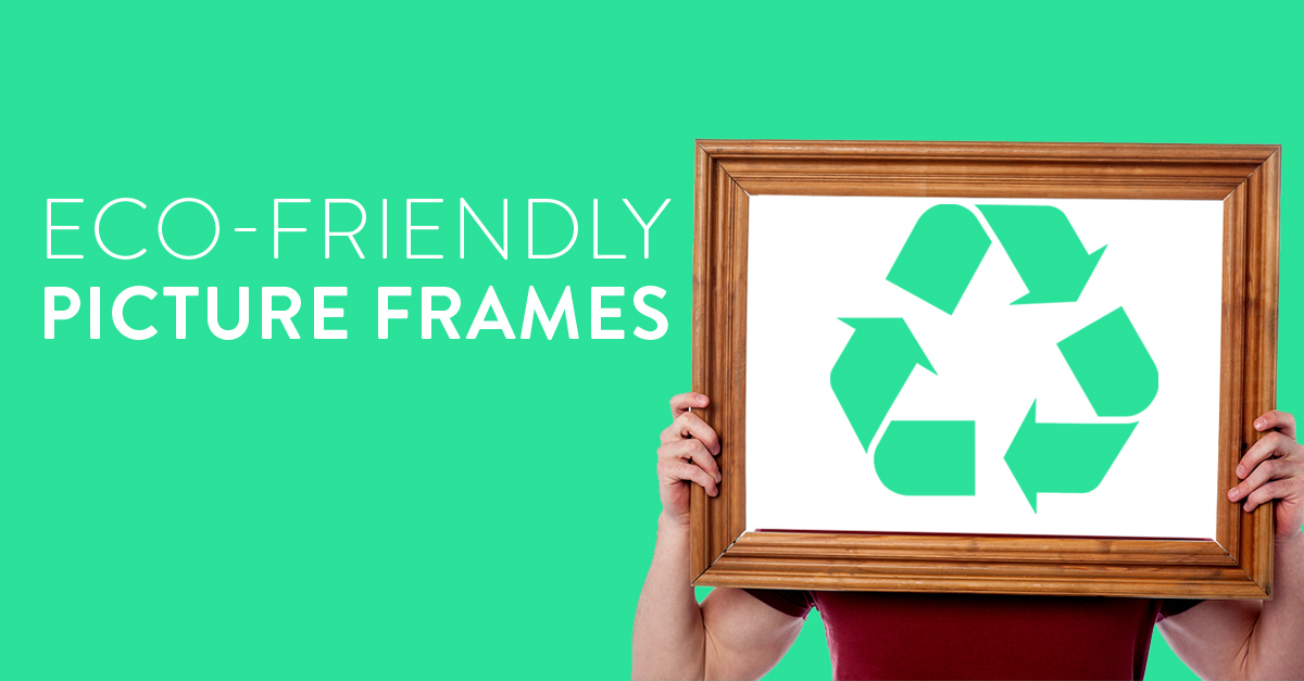 Going Green with Picture Framing