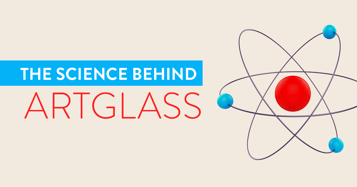 The Science Behind Artglass