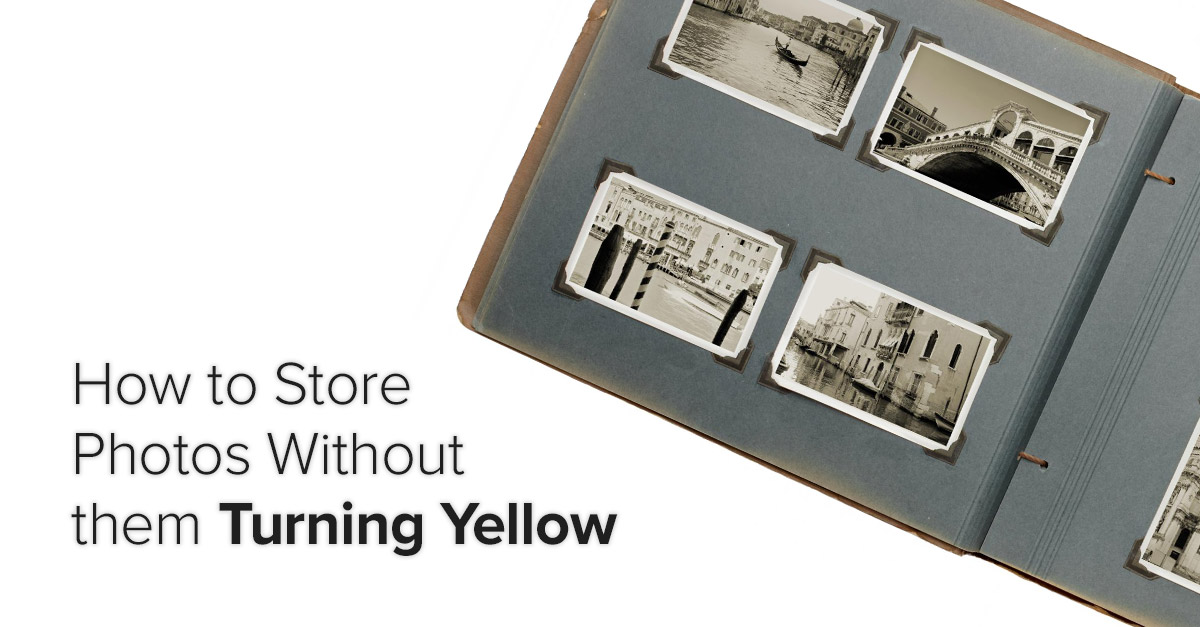 How to Prevent Photos From Turning Yellow Overtime
