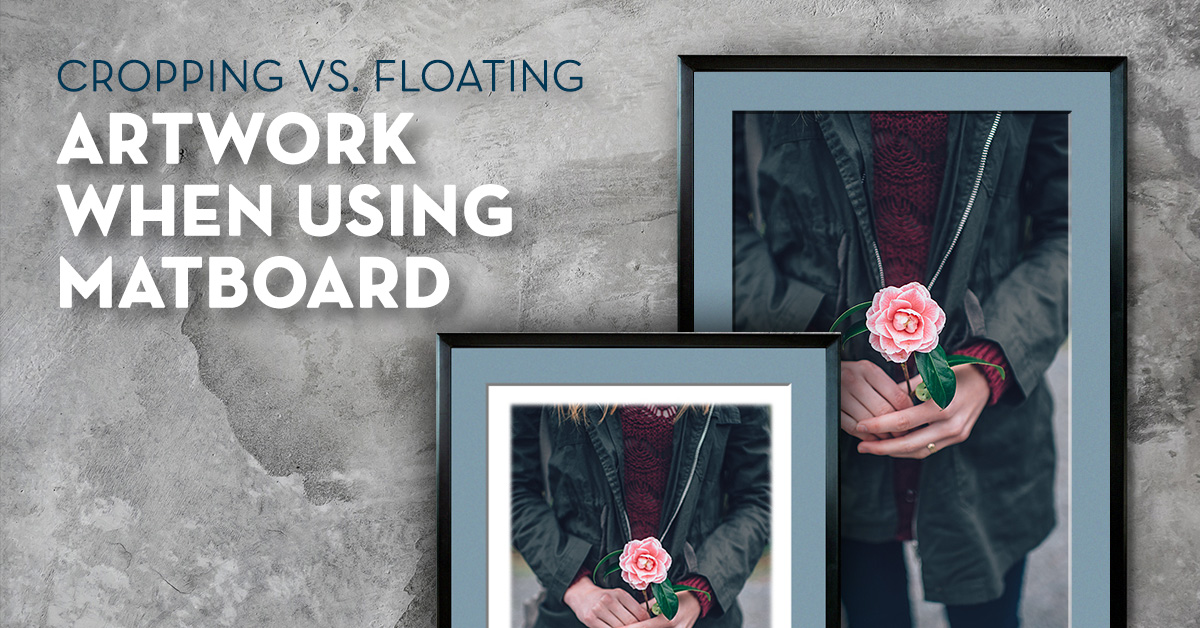 Floating vs Cropping in Art (And When to Use Each)