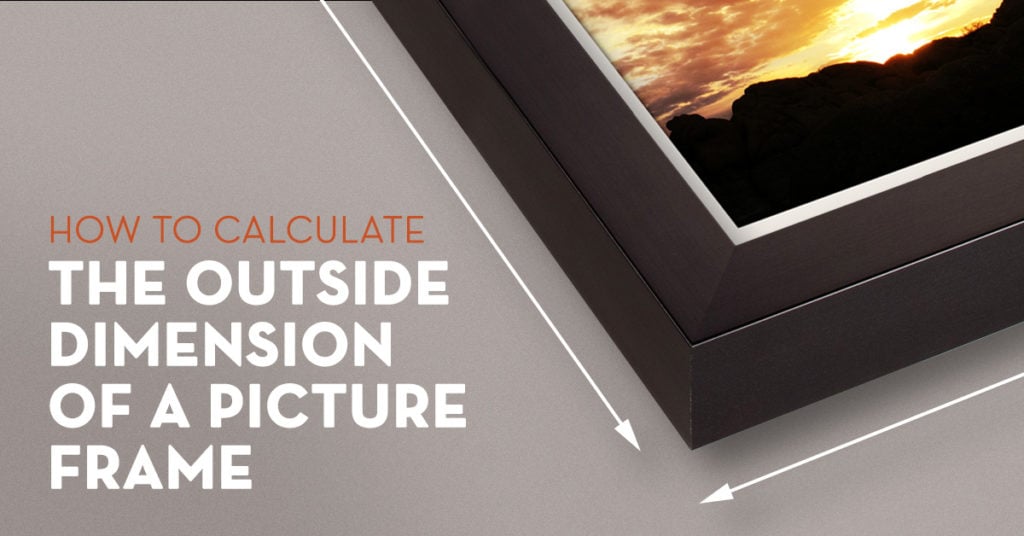 How to Measure the Outside Dimension of a Picture Frame