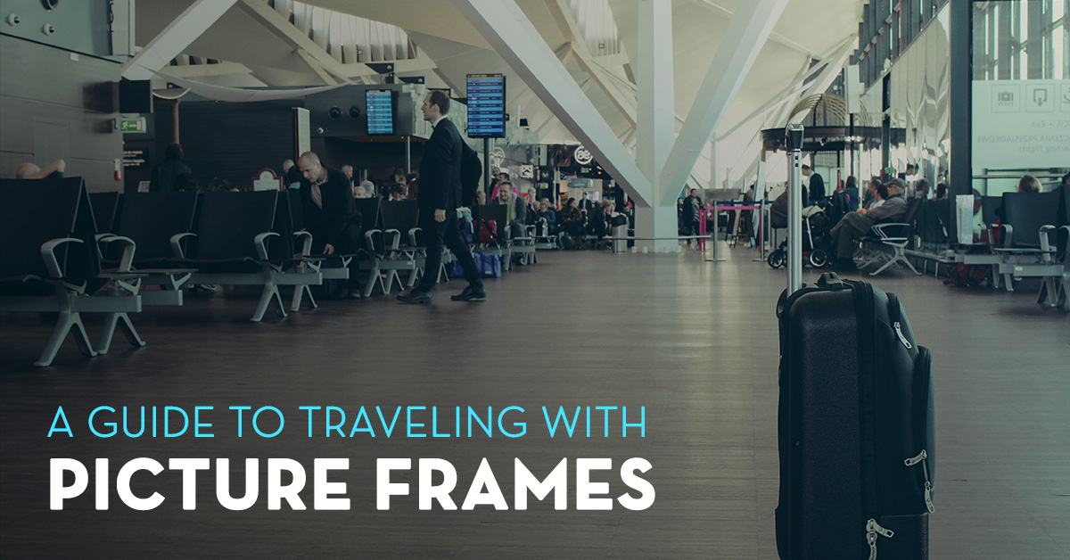 Traveling With Picture Frames