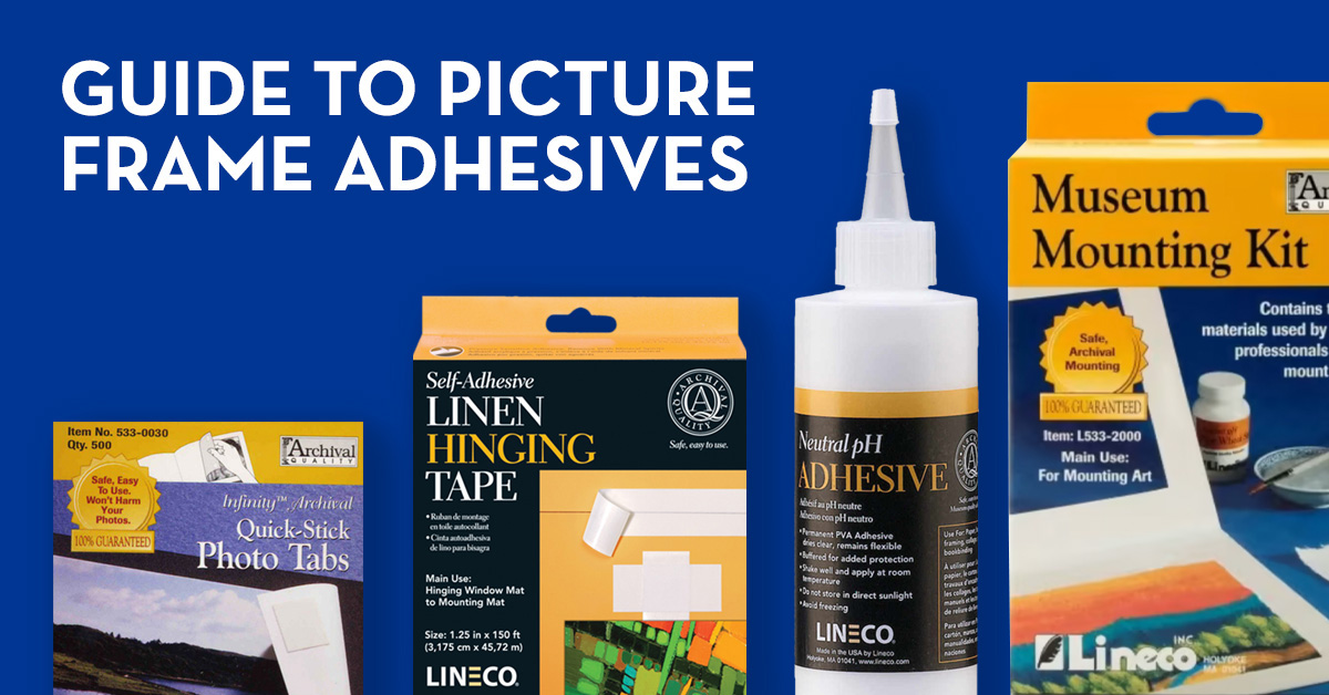 Guide to Adhesives in Picture Framing