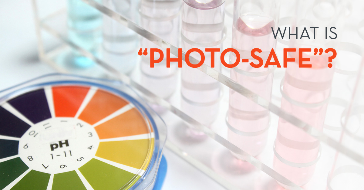 What Is “Photo-Safe”?