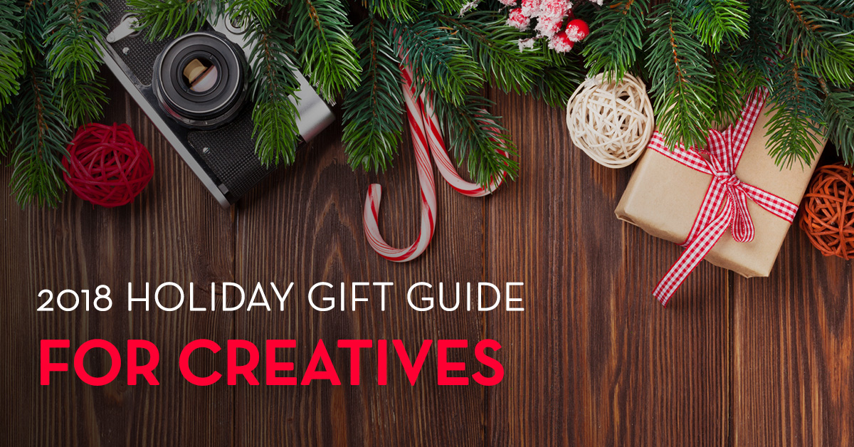 2018 Holiday Gift Guide for Creatives