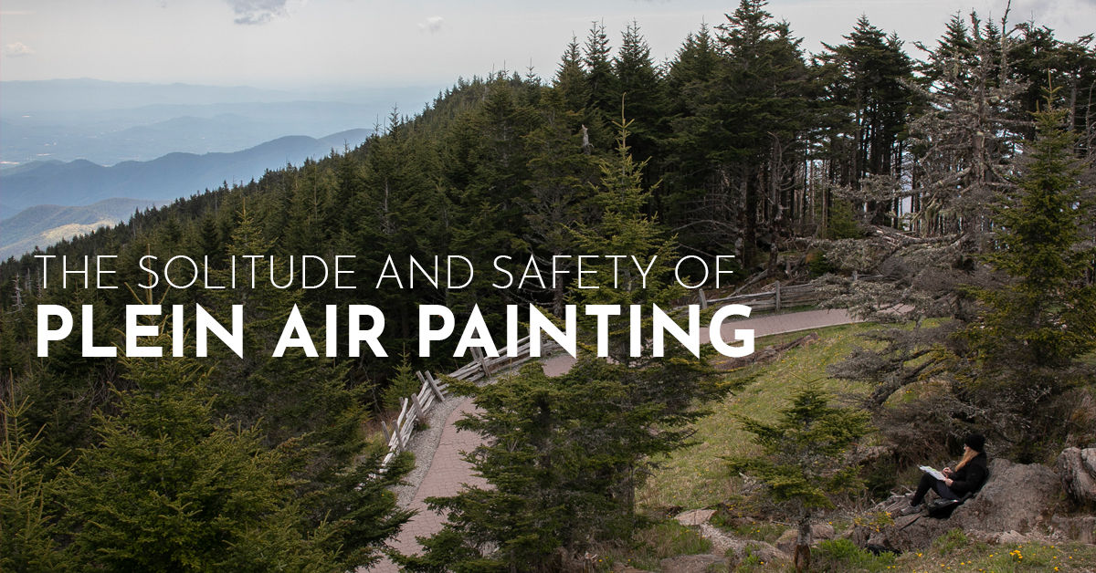 The Solitude and Safety of Plein Air Painting