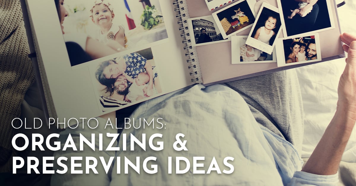 Old Photo Albums: DIY Organizing and Preserving Ideas