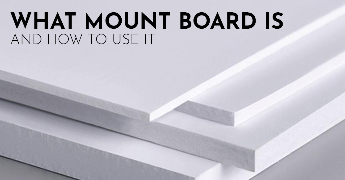 What Mount Board Is and How To Use It