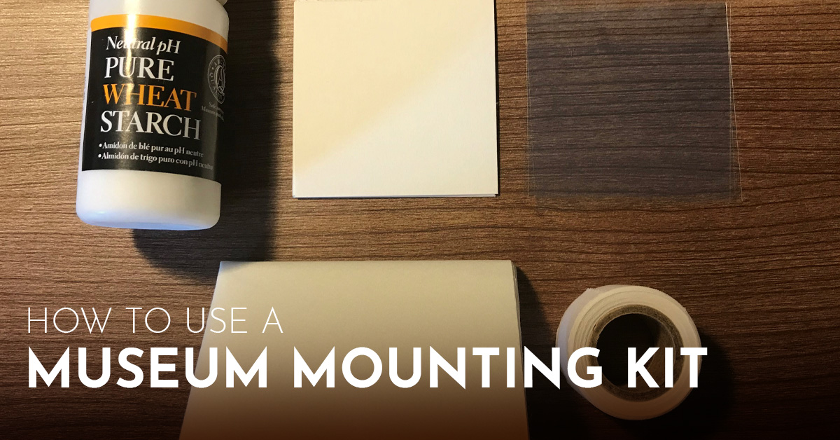 How to Use a Museum Mounting Kit