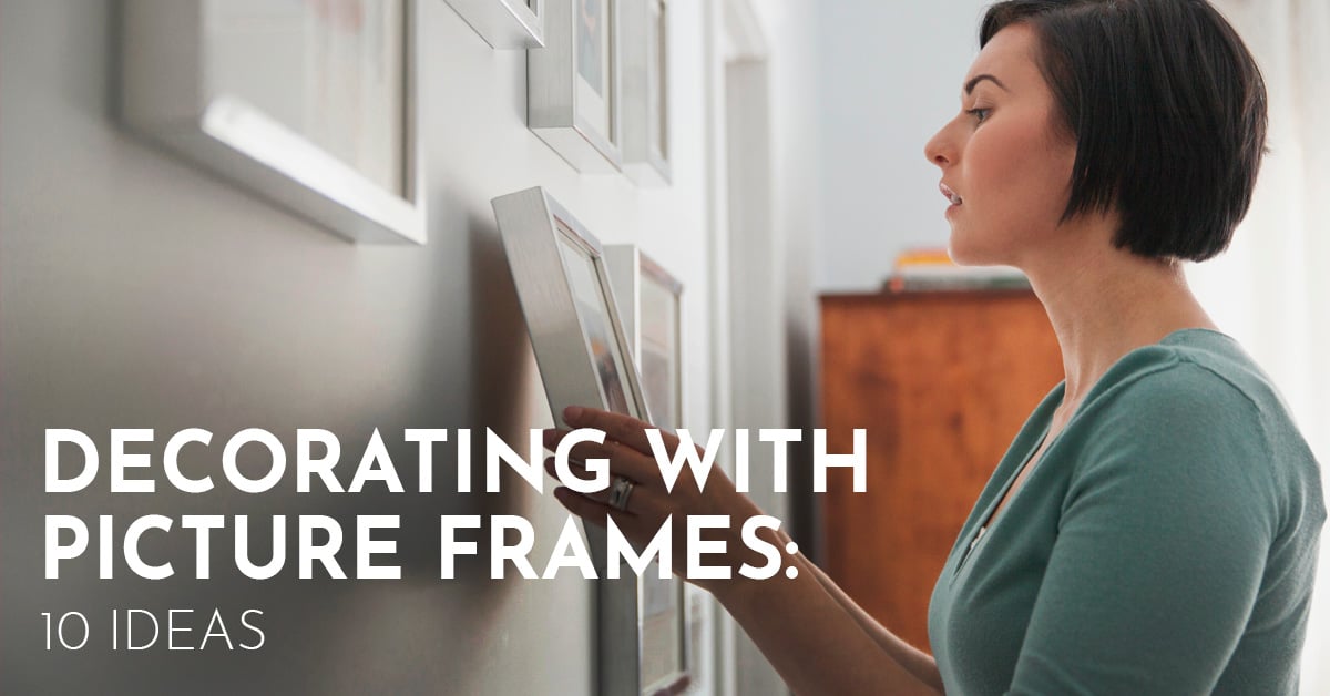 Decorating with Picture Frames: 10 Ideas