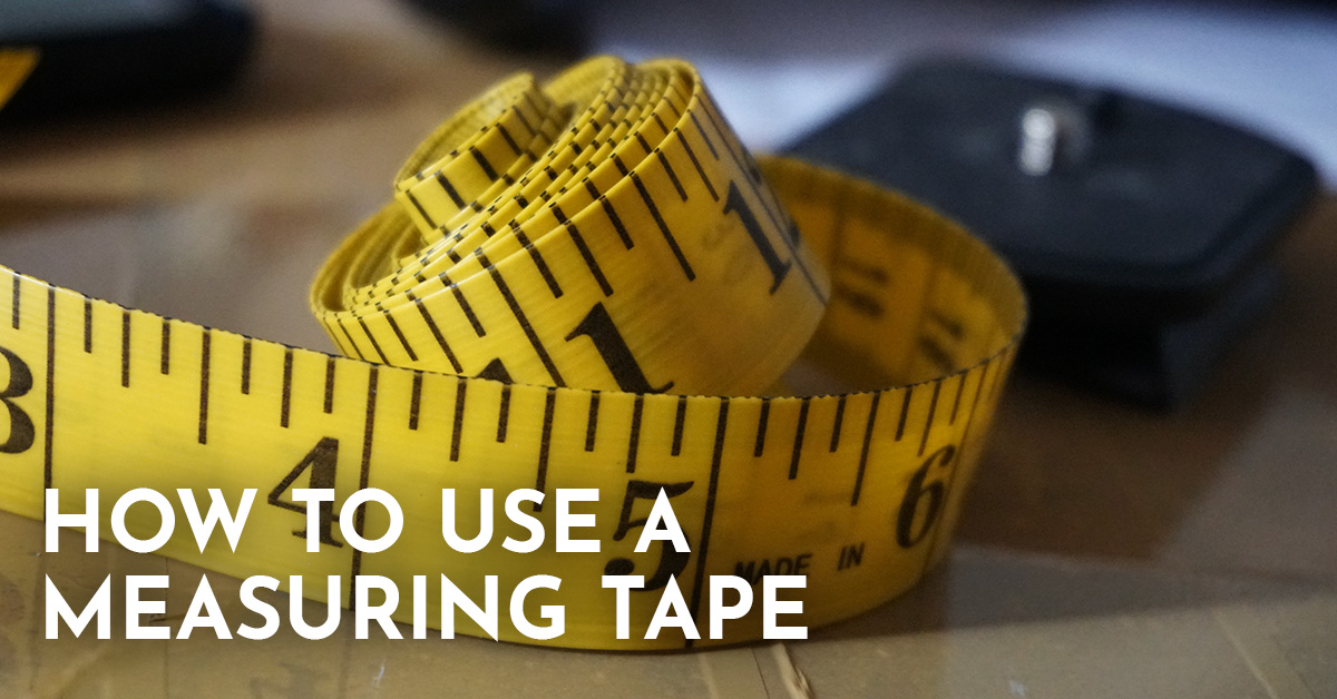 How to Use a Measuring Tape